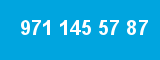 971 145 57 87